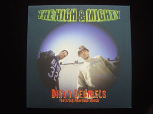 The High & Mighty ‎– Dirty Decibels / Weed / B-Boy Document (12")
