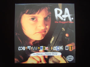 R.A. The Rugged Man ‎– Don't Wanna Fuck Wit / Even Dwarfs Started Small (12")