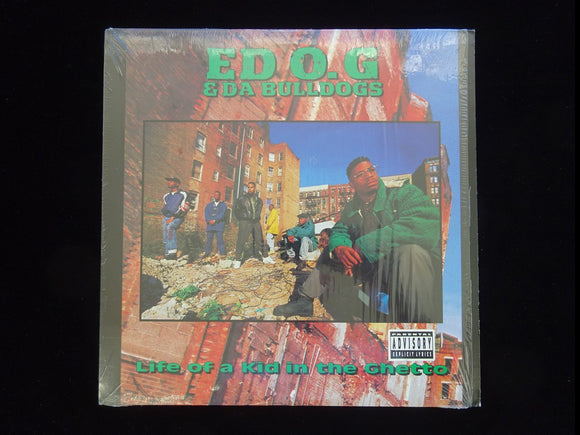 Ed O.G & Da Bulldogs ‎– Life Of A Kid In The Ghetto (LP)