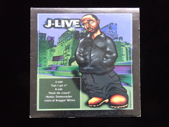 J-Live ‎– Can I Get It? / Hush The Crowd (12