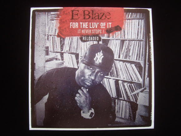 E.Blaze ‎– For The Luv' Of It - It Never Stops! Vol.3 Reloaded (LP)