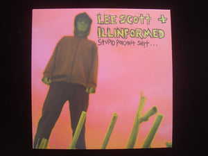 Lee Scott + Illinformed ‎– Stupid Poignant Sh!t... (LP)