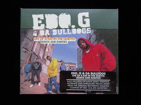 Edo. G & Da Bulldogs ‎– Life Of A Kid In The Ghetto (Demos And Rarities) (2CD)