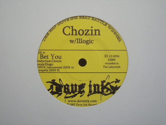 Chozin feat. Illogic / The Seeds ‎– I Bet You / Yeah, Yeah, Yeah (7