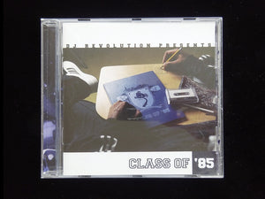 DJ Revolution ‎– Class Of '85 (CD)