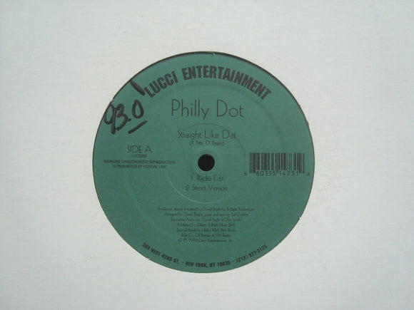 Philly Dot ‎– Straight Like Dat (12