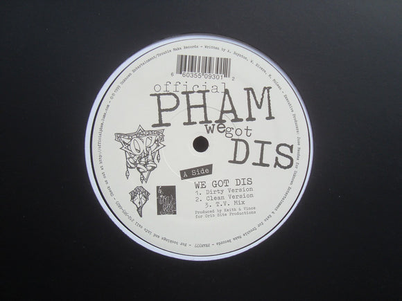 Official Pham ‎– We Got Dis (12