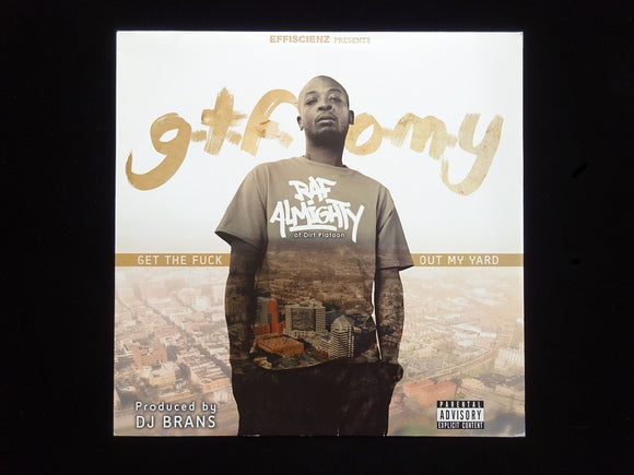 Raf Almighty ‎– G.T.F.O.M.Y. (Get The Fuck Out My Yard) (LP)