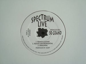 Spectrum Live ‎– 50 Grand / Stay True (12")