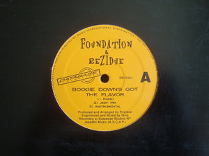 Foundation & Rezidue ‎– Boogie Down's Got The Flavor (12")