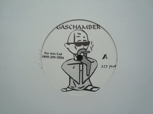 Gas Chamber / Izm Da Mad Soul ‎– Its Yours / Illusiv / Who Lit Dat Shit (12")