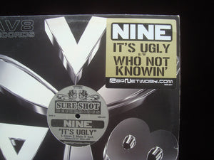 Nine ‎– It's Ugly - Who Not Knowin' (12")
