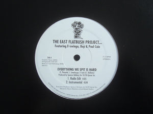 East Flatbush Project ‎feat. E-Swinga, Bop & Paul Cain – Everything We Spit Is Hard (12")
