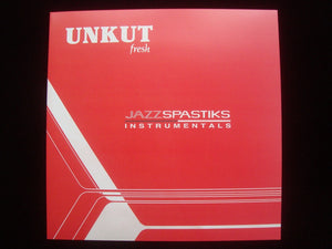 Jazz Spastiks ‎– Unkut Fresh Instrumentals (LP)