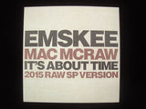 Emskee, Nick Wiz & Mac McRaw ‎– It's About Time (7")