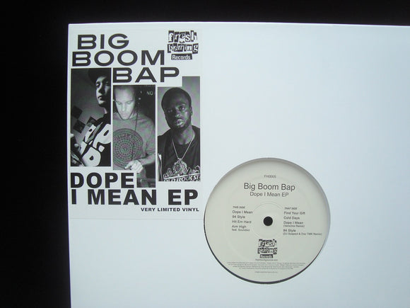 Big Boom Bap ‎– Dope I Mean (EP)