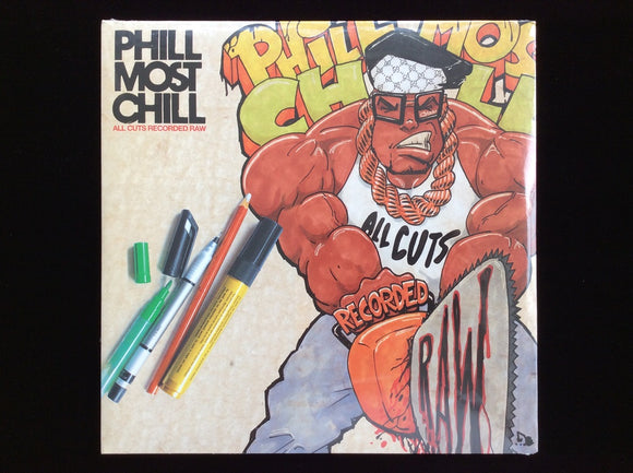 Phill Most Chill ‎– All Cuts Recorded Raw (2LP)