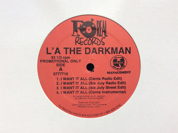 L'a The Darkman ‎– I Want It All / As The World Turns (12“)