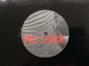 Pat Leach ‎– Is U Wit' It ? (12")